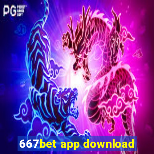 667bet app download